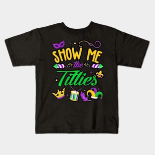 Show Me The Titties  Mardi Gras Kids T-Shirt